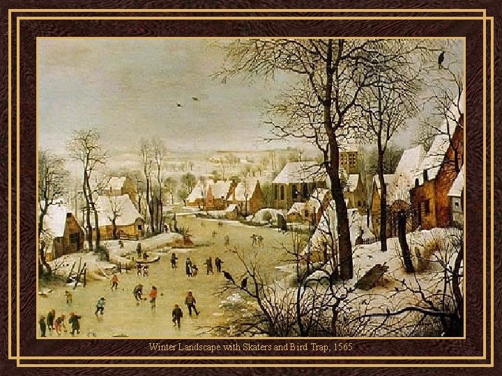 Winter Landscape with Skaters and Bird Trap, 1565 