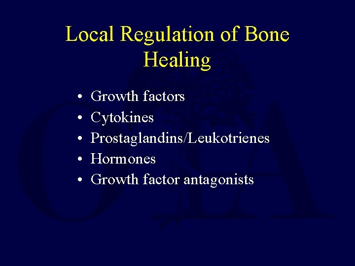 Local Regulation of Bone Healing • • • Growth factors Cytokines Prostaglandins/Leukotrienes Hormones Growth