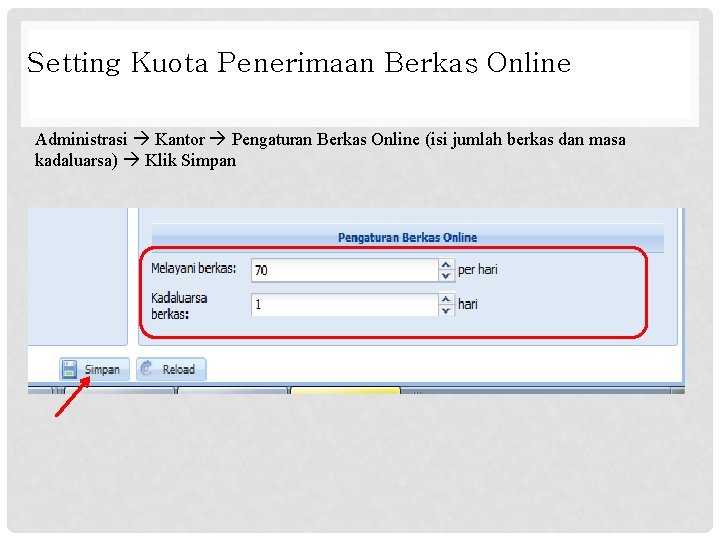 Setting Kuota Penerimaan Berkas Online Administrasi Kantor Pengaturan Berkas Online (isi jumlah berkas dan Setting Kuota Penerimaan Berkas Online Administrasi Kantor Pengaturan Berkas Online (isi jumlah berkas dan