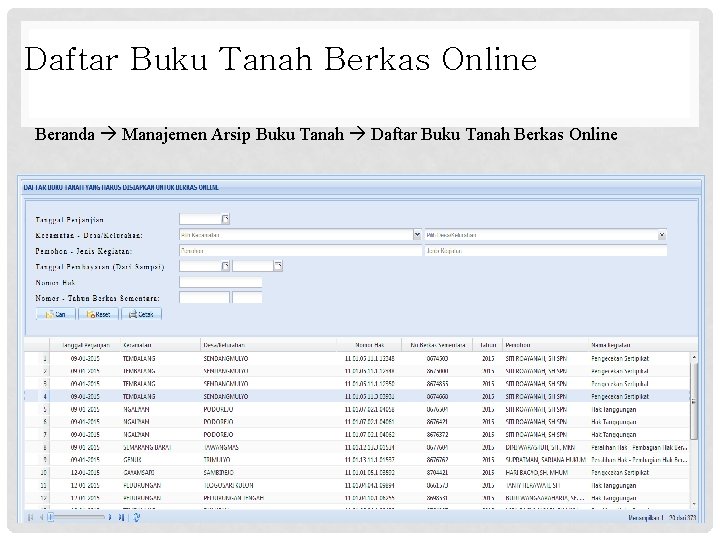 Daftar Buku Tanah Berkas Online Beranda Manajemen Arsip Buku Tanah Daftar Buku Tanah Berkas Daftar Buku Tanah Berkas Online Beranda Manajemen Arsip Buku Tanah Daftar Buku Tanah Berkas
