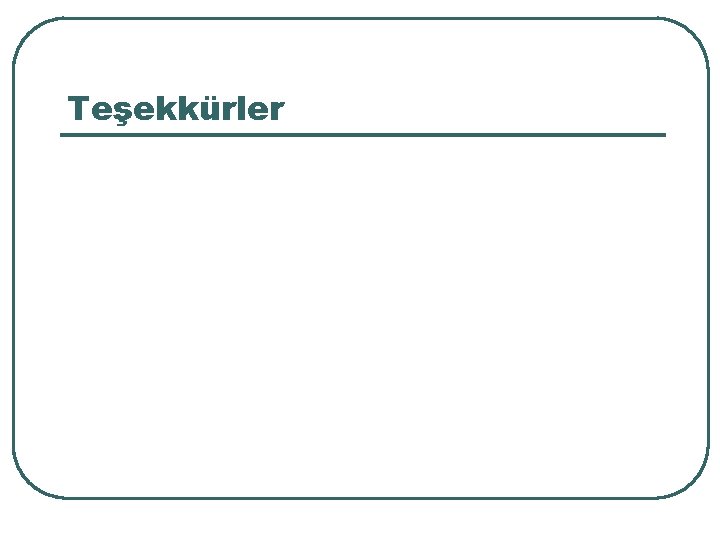 Teşekkürler 