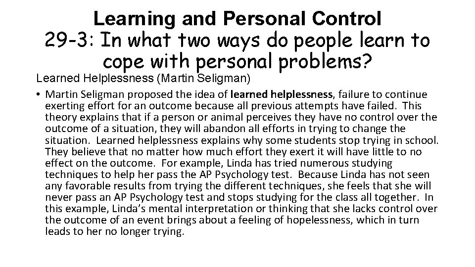 Learning and Personal Control 29 -3: In what two ways do people learn to