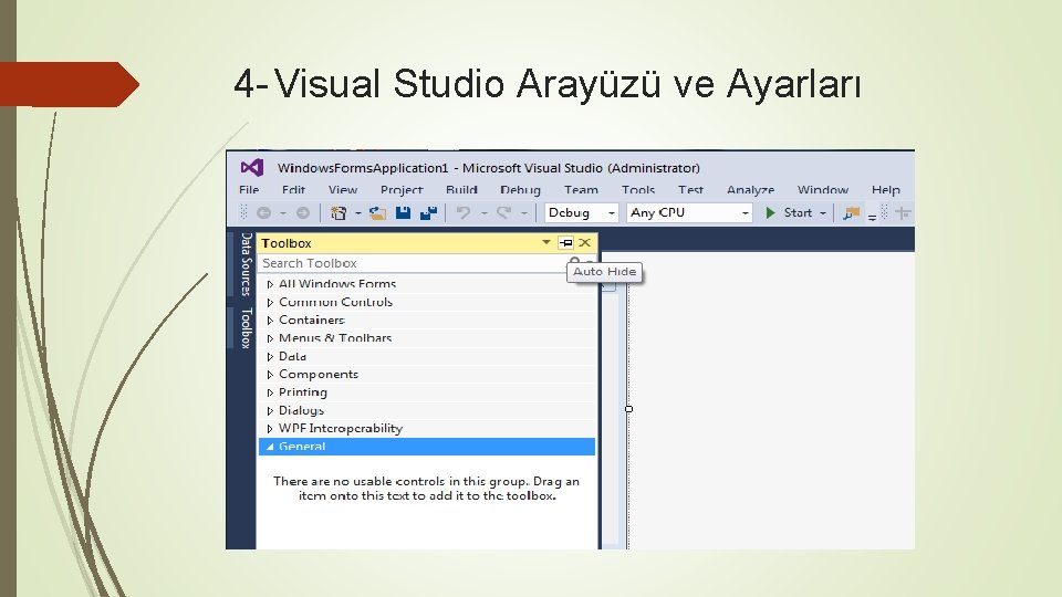 4 - Visual Studio Arayüzü ve Ayarları 