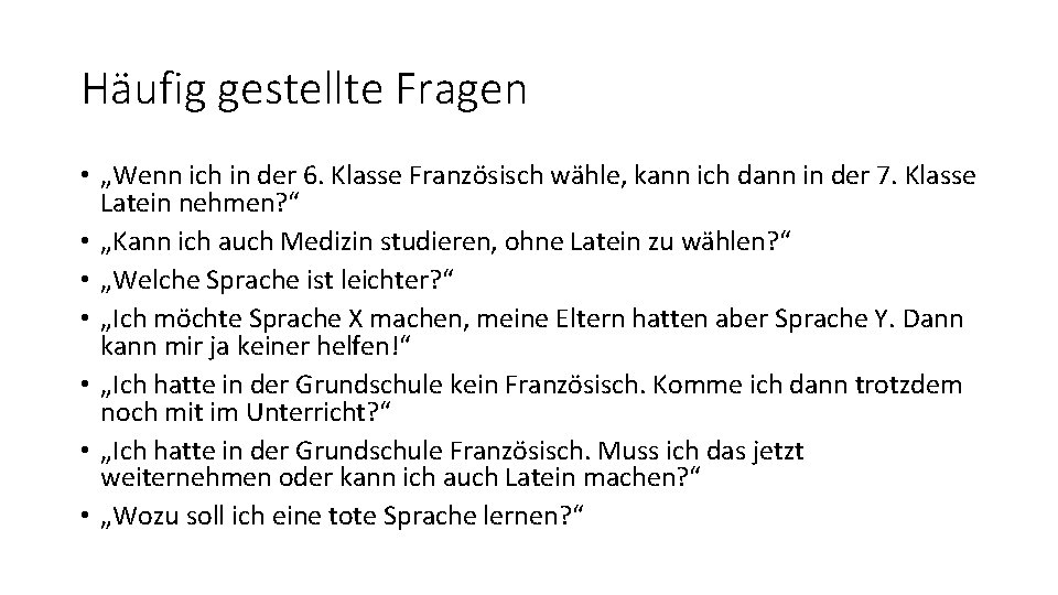 Häufig gestellte Fragen • „Wenn ich in der 6. Klasse Französisch wähle, kann ich