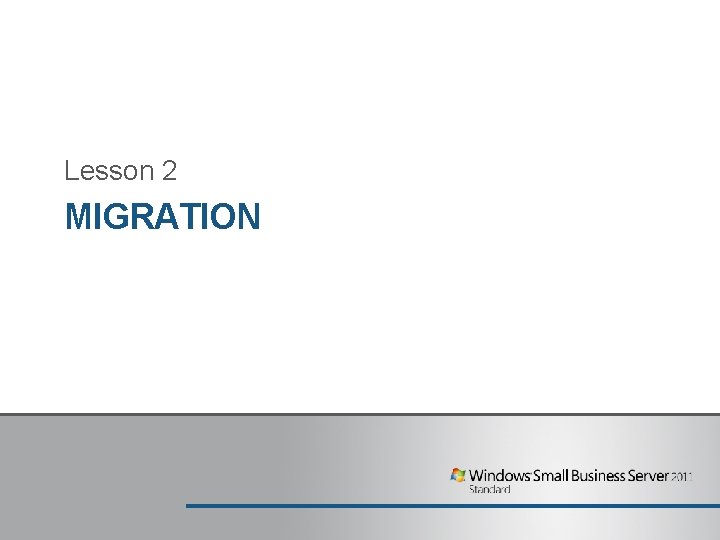 Lesson 2 MIGRATION Lesson 2 MIGRATION