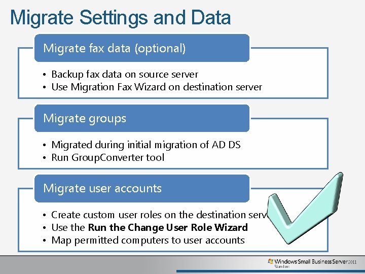 Migrate Settings and Data Migrate fax data (optional) • Backup fax data on source