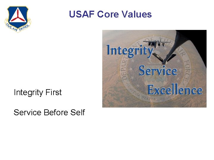 USAF Core Values Integrity First Service Before Self 