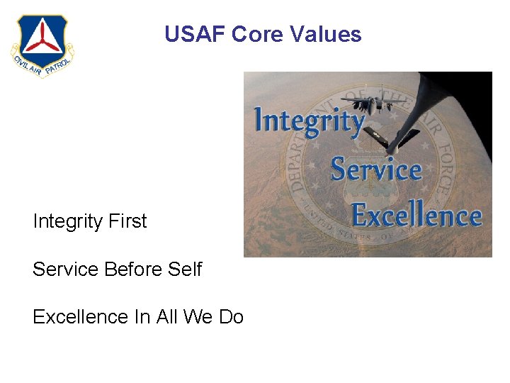 USAF Core Values Integrity First Service Before Self Excellence In All We Do 