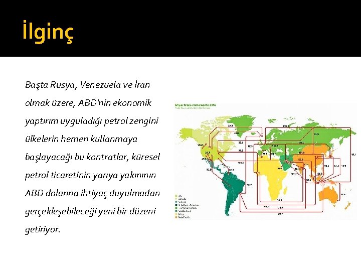 İlginç Başta Rusya, Venezuela ve İran olmak üzere, ABD'nin ekonomik yaptırım uyguladığı petrol zengini