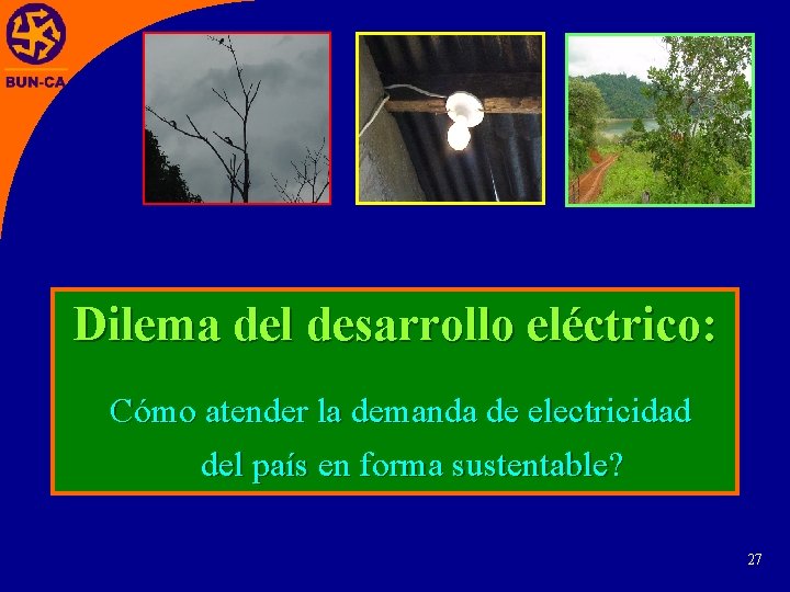 Dilema del desarrollo eléctrico: Cómo atender la demanda de electricidad del país en forma