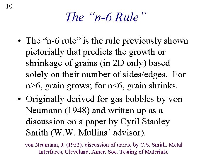 10 The “n-6 Rule” • The “n-6 rule” is the rule previously shown pictorially