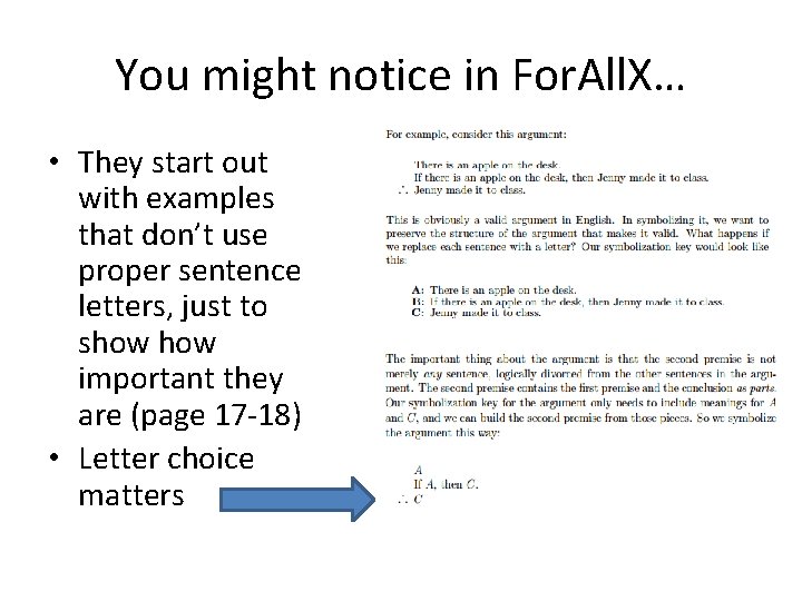 You might notice in For. All. X… • They start out with examples that