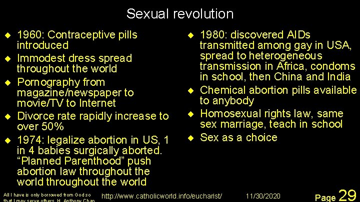 Sexual revolution ¨ 1960: Contraceptive pills introduced ¨ Immodest dress spread throughout the world
