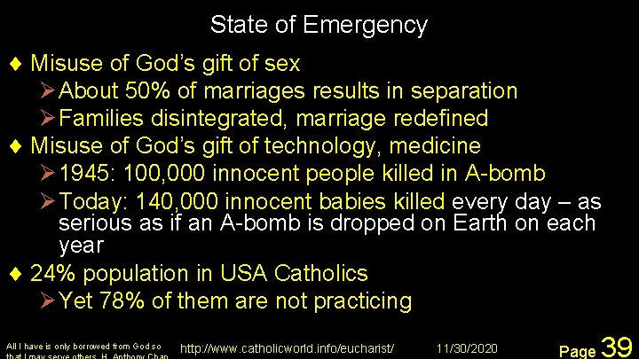 State of Emergency ¨ Misuse of God’s gift of sex Ø About 50% of