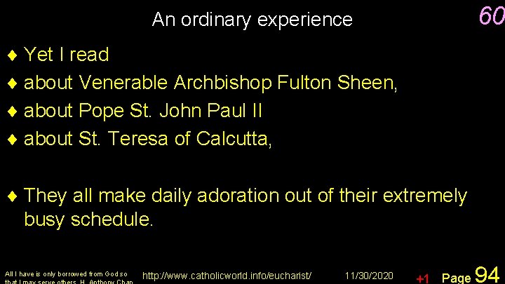 60 An ordinary experience ¨ Yet I read ¨ about Venerable Archbishop Fulton Sheen,