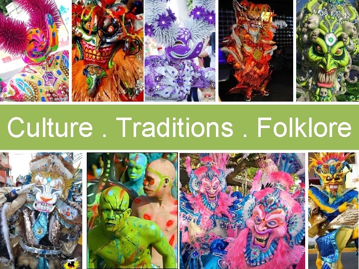 Culture. Traditions. Folklore 