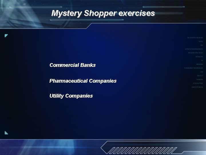 Mystery Shopper exercises Commercial Banks Pharmaceutical Companies Utility Companies 