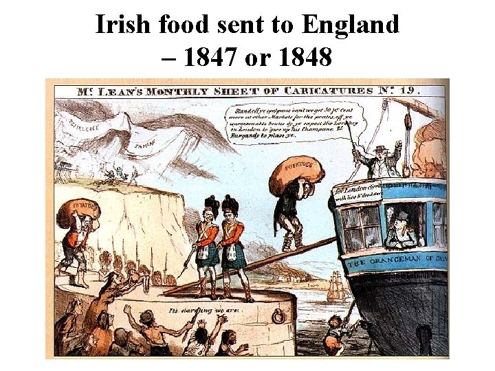 Irish food sent to England – 1847 or 1848 