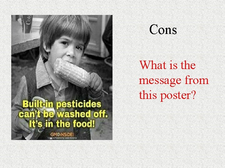 Cons What is the message from this poster? Cons What is the message from this poster?