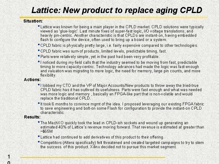 Lattice: New product to replace aging CPLD Situation: • Lattice was known for being