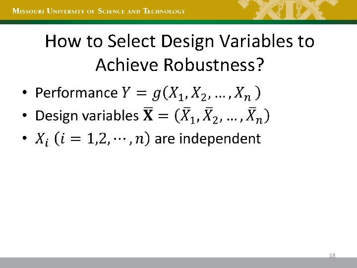 How to Select Design Variables to Achieve Robustness? • 18 