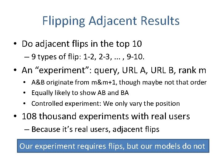 Flipping Adjacent Results • Do adjacent flips in the top 10 – 9 types