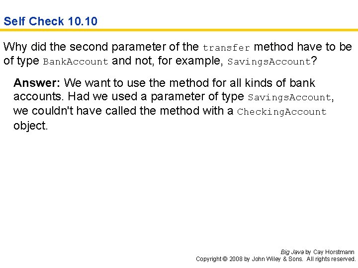 Self Check 10. 10 Why did the second parameter of the transfer method have