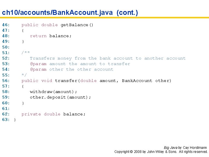 ch 10/accounts/Bank. Account. java (cont. ) 46: 47: 48: 49: 50: 51: 52: 53: