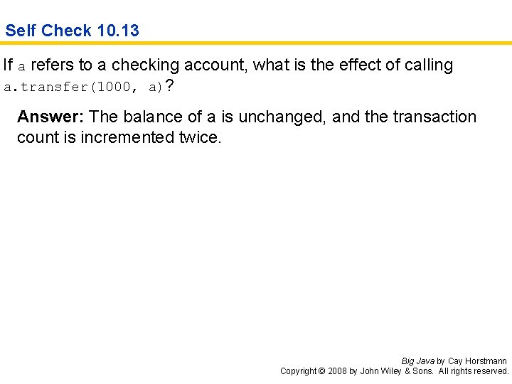 Self Check 10. 13 If a refers to a checking account, what is the