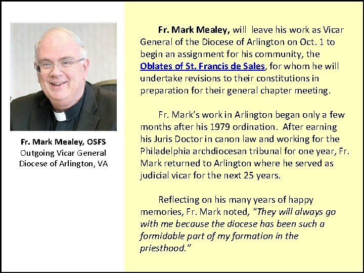  Fr. Mark Mealey, will leave his work as Vicar General of the Diocese