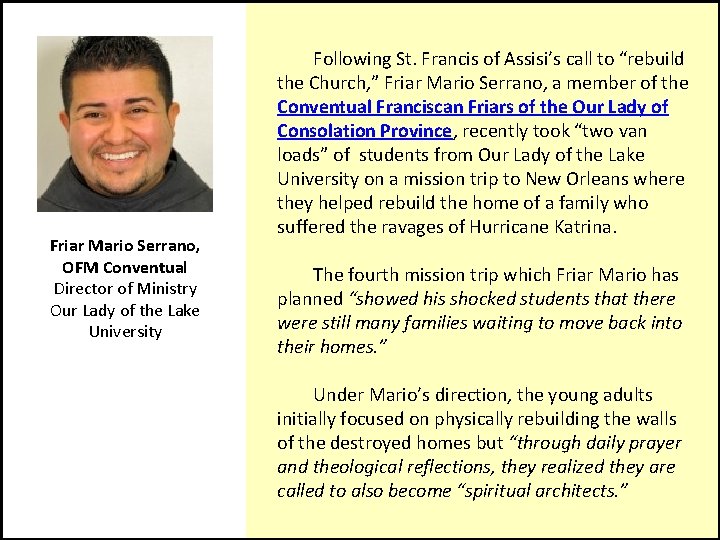 Friar Mario Serrano, OFM Conventual Director of Ministry Our Lady of the Lake University