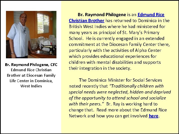 Br. Raymond Philogene, CFC Edmund Rice Christian Brother at Diocesan Family Life Center in