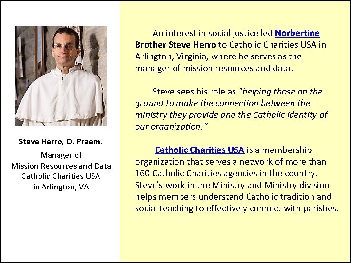  An interest in social justice led Norbertine Brother Steve Herro to Catholic Charities