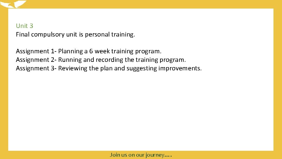 Unit 3 Final compulsory unit is personal training. Assignment 1 - Planning a 6