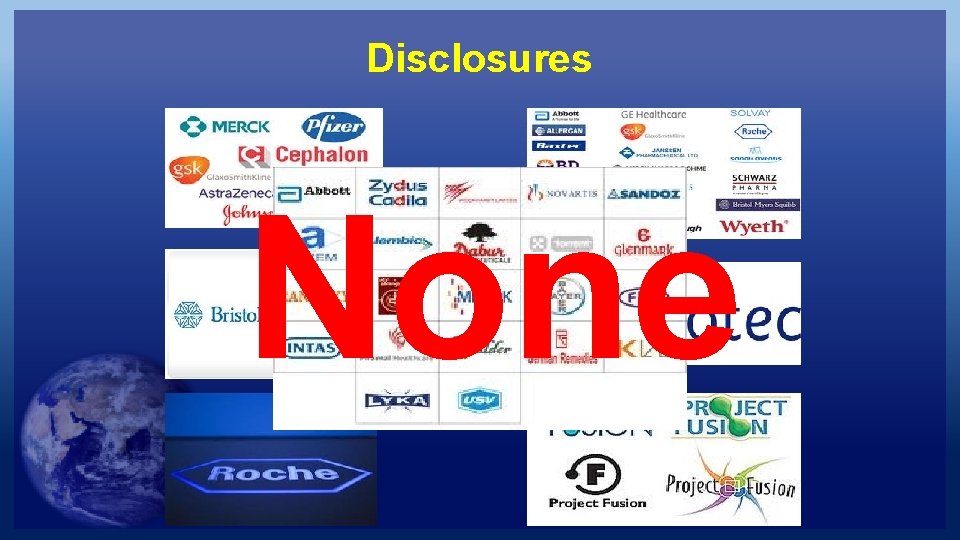 Disclosures None 
