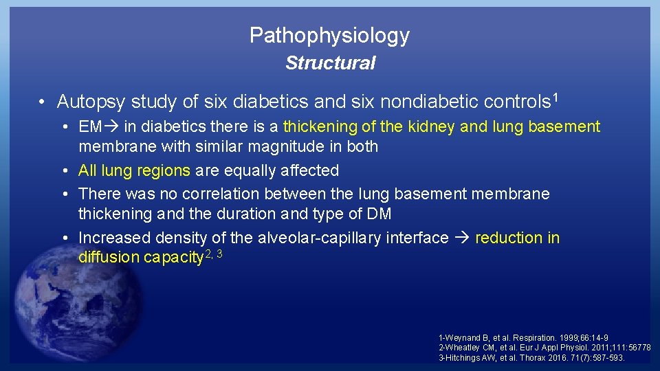 Pathophysiology Structural • Autopsy study of six diabetics and six nondiabetic controls 1 •