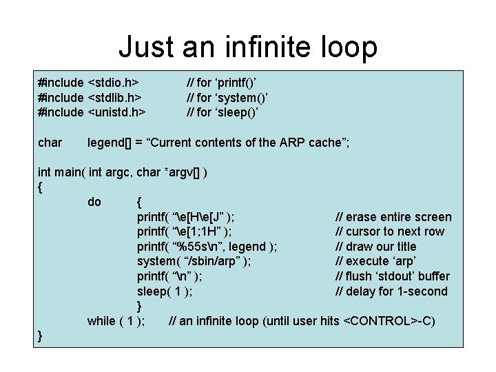 Just an infinite loop #include <stdio. h> #include <stdlib. h> #include <unistd. h> char Just an infinite loop #include <stdio. h> #include <stdlib. h> #include <unistd. h> char