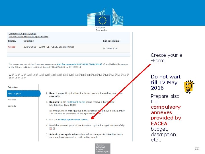 Create your e -Form Do not wait till 12 May 2016 Prepare also the