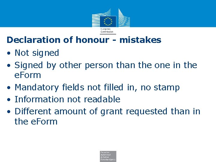 Declaration of honour - mistakes • Not signed • Signed by other person than