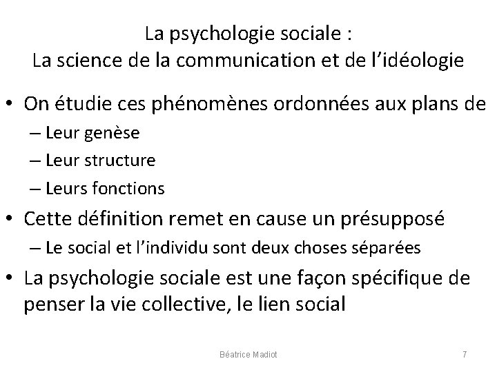 La psychologie sociale : La science de la communication et de l’idéologie • On