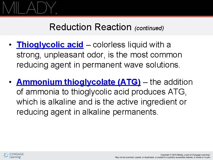 Reduction Reaction (continued) • Thioglycolic acid – colorless liquid with a strong, unpleasant odor,