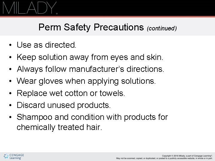 Perm Safety Precautions (continued) • • Use as directed. Keep solution away from eyes