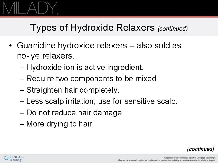 Types of Hydroxide Relaxers (continued) • Guanidine hydroxide relaxers – also sold as no-lye