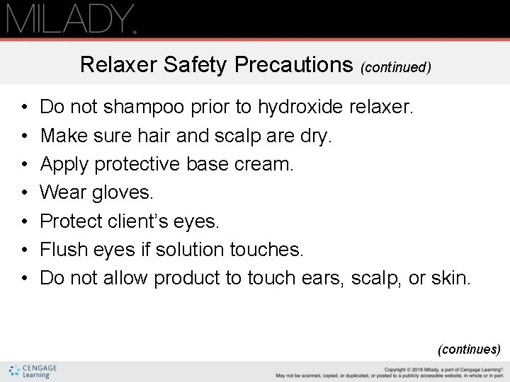 Relaxer Safety Precautions (continued) • • Do not shampoo prior to hydroxide relaxer. Make