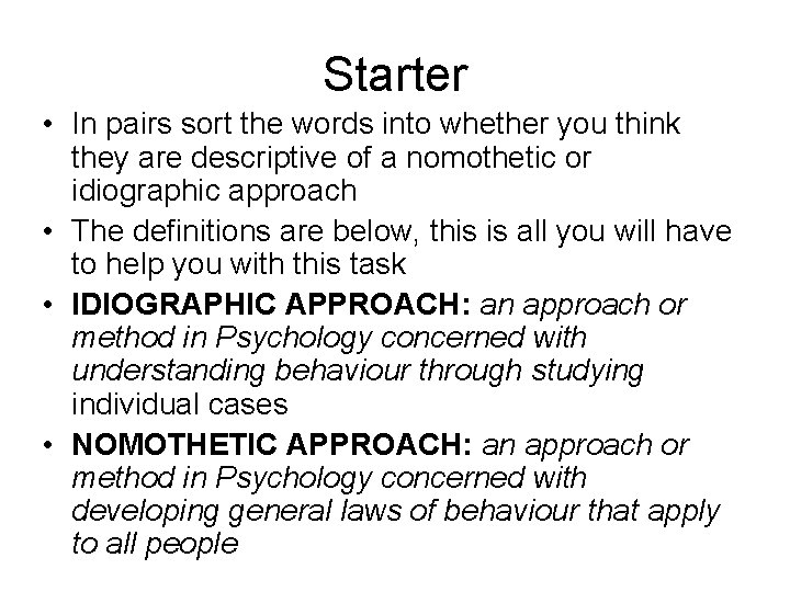 Starter • In pairs sort the words into whether you think they are descriptive