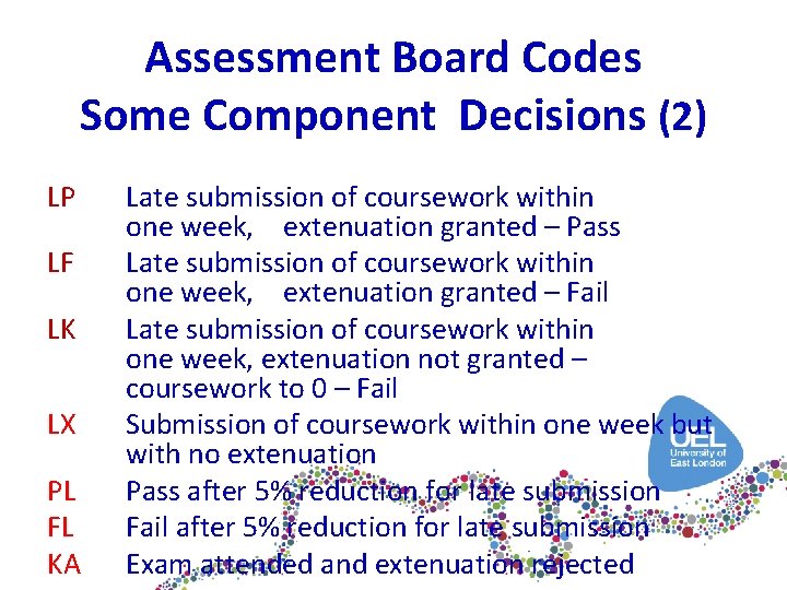 Assessment Board Codes Some Component Decisions (2) LP LF LK LX PL FL KA