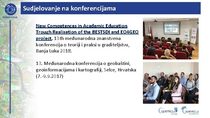 Sudjelovanje na konferencijama Copernicus New Competences in Academic Education Trough Realisation of the BESTSDI