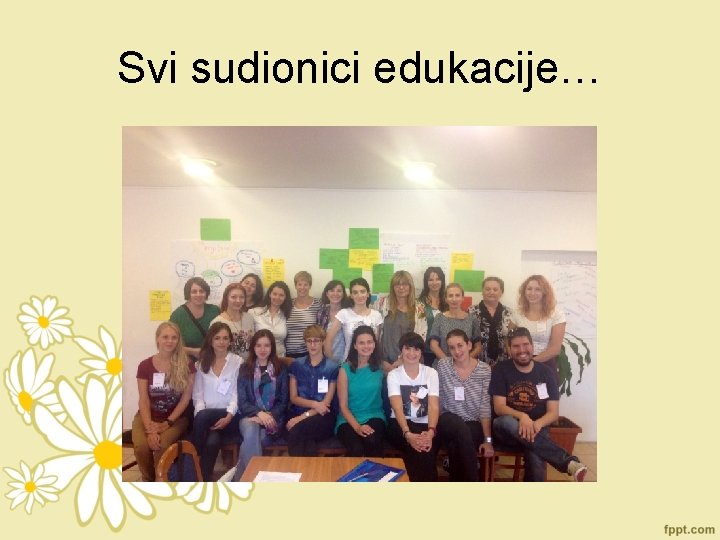 Svi sudionici edukacije… 