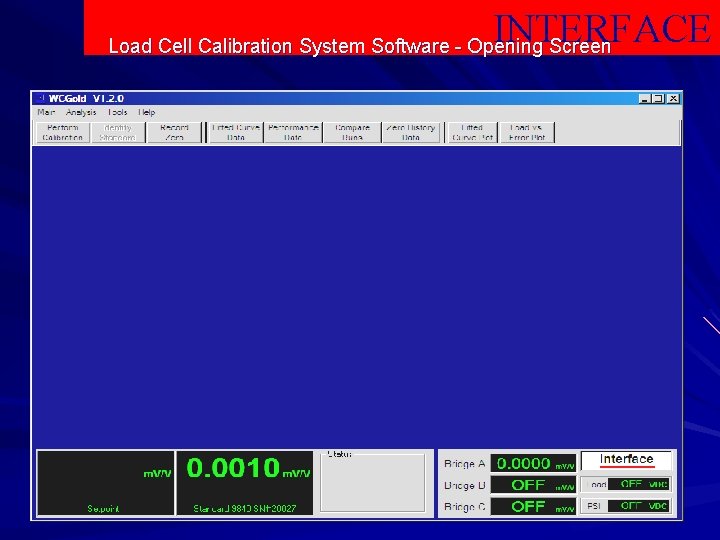 INTERFACE Load Cell Calibration System Software - Opening Screen 