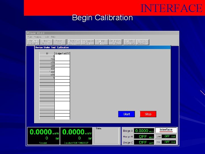 Begin Calibration INTERFACE 
